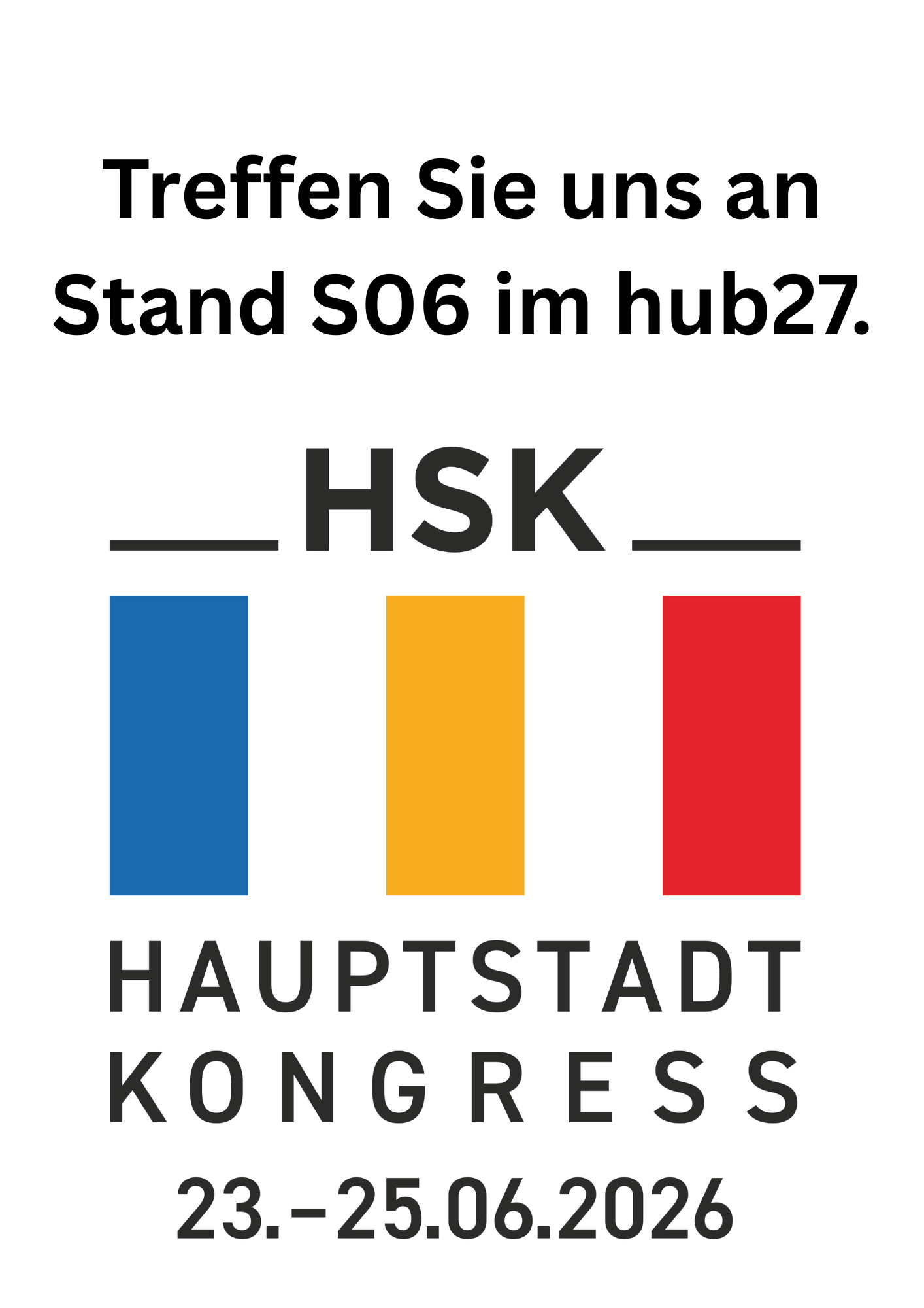 Treffen Sie uns an Stand S06 im hub27.
